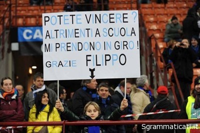 Sgrammaticati.it POTETE VINCERE ALTRIMENTI A SCUOLA MI PRENDONO IN GIRO sgrammaticati Stadio I'm love iu  vincere striscione stadio filippo 