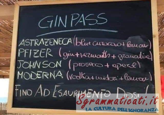 Sgrammaticati.it Gin Pass !!! Cartelli Divertenti  greenpass gin cartelli divertenti  