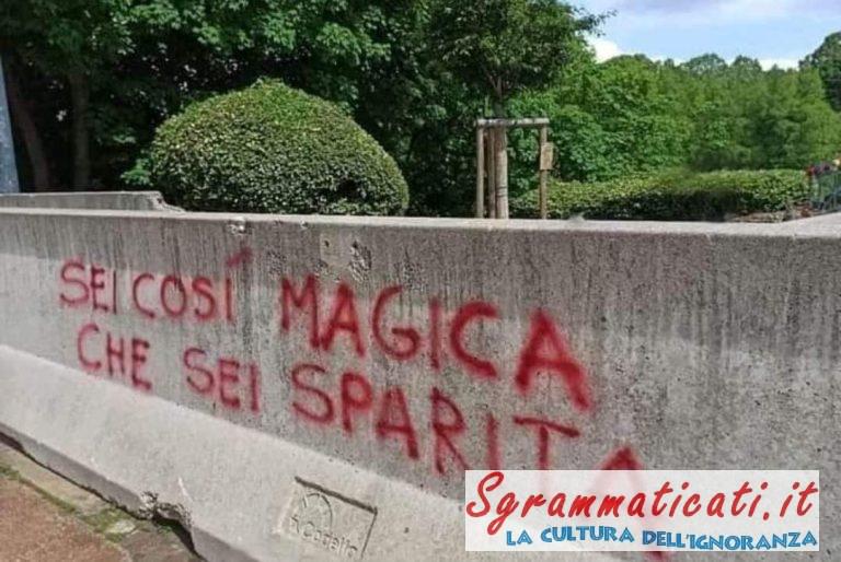 Sgrammaticati.it Sei cosi magica che sei sparita Scritte sui Muri  scritte sui muri amore sgrammaticato  