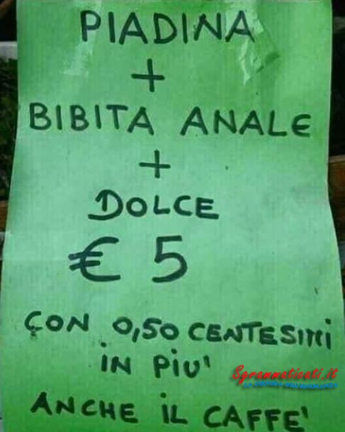 Sgrammaticati.it Piadina + Bibita Anale 5 Euro Cartelli Divertenti  cartelli divertenti bibita anale 