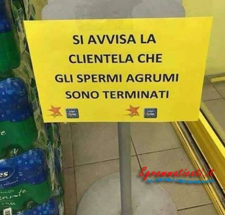 Sgrammaticati.it Gli Spermi Agrumi sono terminati Cartelli Divertenti  spermi agrumi cartelli divertenti 