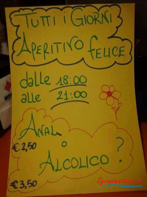 Sgrammaticati.it Aperitivo Felice Anal Cartelli Divertenti  aperitivo anal 