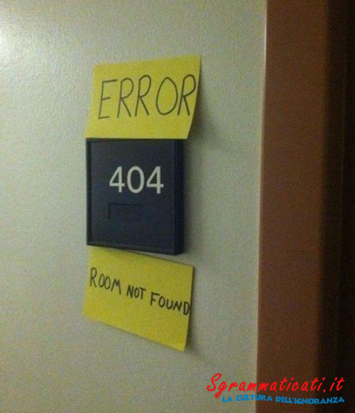 Sgrammaticati.it Error 404 room not found Cartelli Divertenti  room not found error 